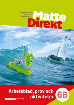 Matte Direkt 6B Arbetsblad, prov och akt. (pdf-filer)