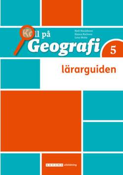 Koll på Geografi 5 Lärarguide, upplaga 3