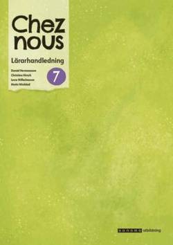 Chez nous 7 Lärarhandledning inkl. facit (pdf+mp3), uppl.2