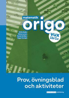 Matematik Origo 1b/1c vux  Prov, övning, aktiv, uppl.2