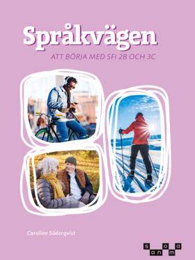 Språkvägen: att börja med på sfi 2B och 3C