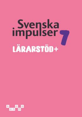 Svenska impulser 7 Lärarstöd+