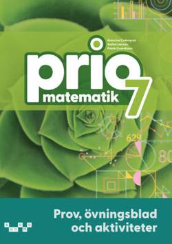Prio Matematik 7 Prov, övningsblad, aktiviteter, upplaga 2 (pdf)