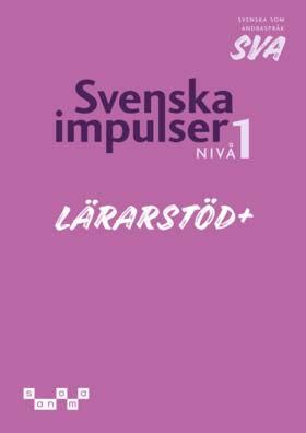 Svenska impulser 1 Svenska som andraspråk Lärarstöd+