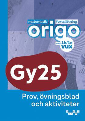 Matematik Origo nivå 2b/2c vux Prov, övningsblad, aktivitet.