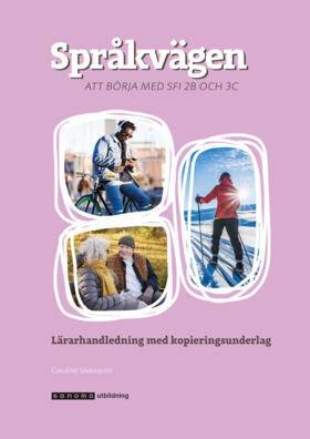 Språkvägen - att börja med sfi 2B & 3C Lärarhandl. (pdf)