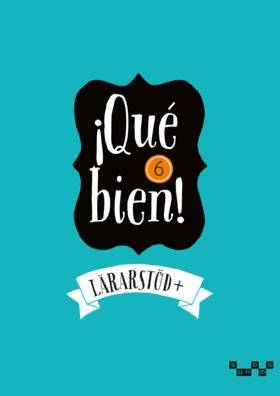 Qué bien 6 Lärarstöd+ (Lärarlicens)