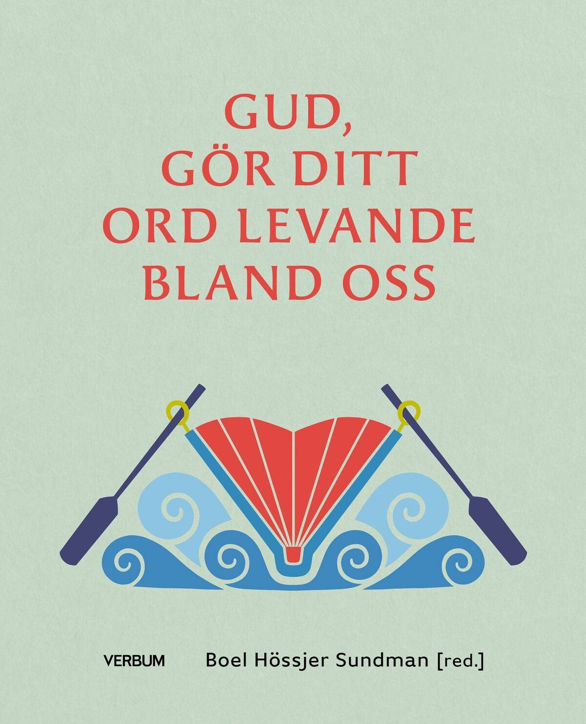 Gud, gör ditt ord levande bland oss