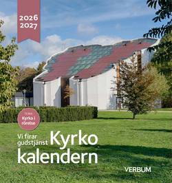 Kyrkokalendern 2026-2027. Kyrka i rörelse : vi firar gudstjänst