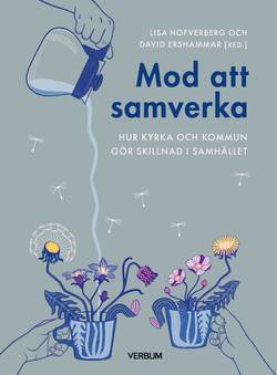 Mod att samverka : hur kyrka och kommun gör skillnad tillsammans