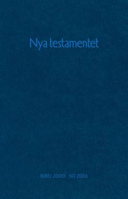 Nya testamentet : ur Bibel 2000 och NT 2026