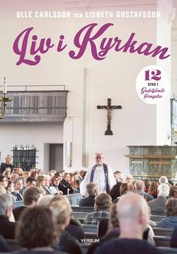 Liv i kyrkan : kyrkan i livet