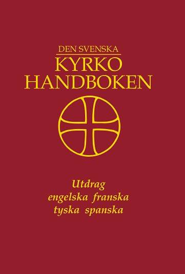 Den svenska kyrkohandboken : Utdrag, flerspråkig : på 4 språk