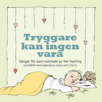 Tryggare kan ingen vara, CD