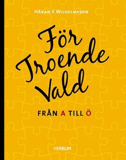 För troende vald : från A till Ö