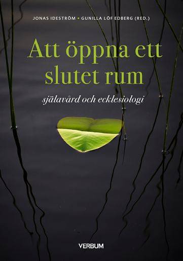 Att öppna ett slutet rum : själavård och ecklesiologi