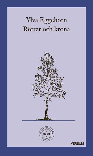Rötter och krona : en fastevandring under träden