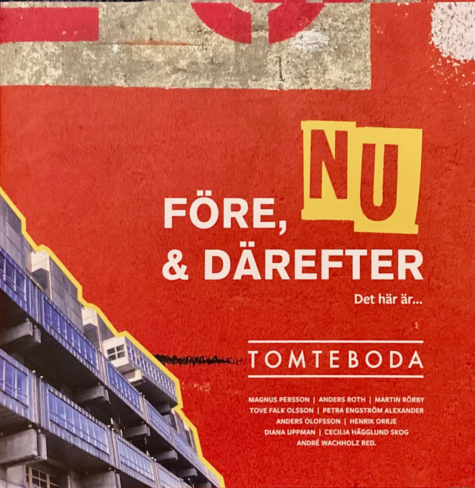 Före, nu & därefter. Det här är Tomteboda