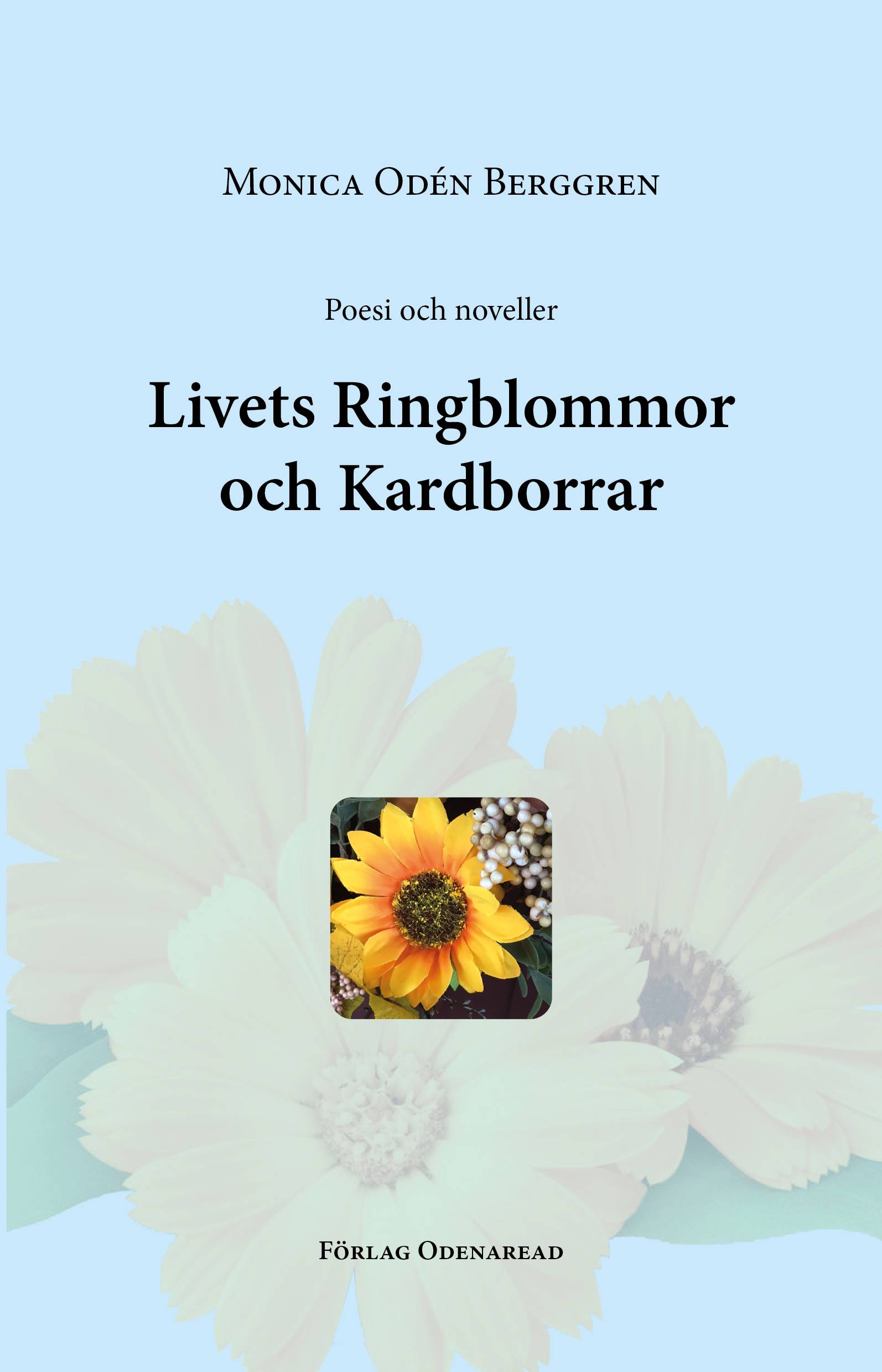 Poesi och noveller : livets ringblommor och kardborrar