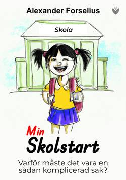 Min skolstart : varför måste det vara en sådan komplicerad sak för oss med Autism/ADHD?