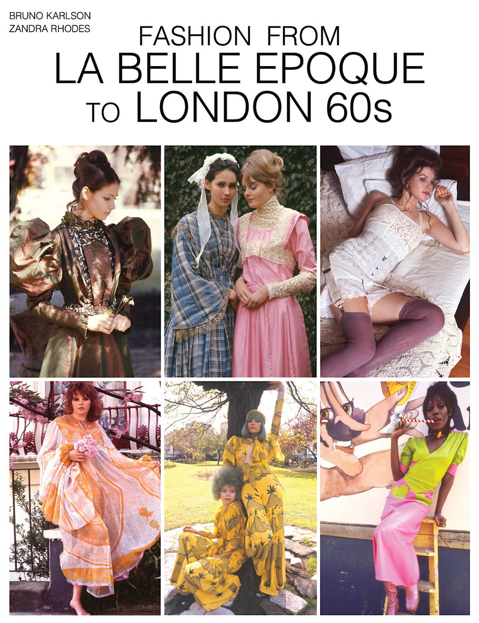 Fashion from La Belle Époque to London 60s.