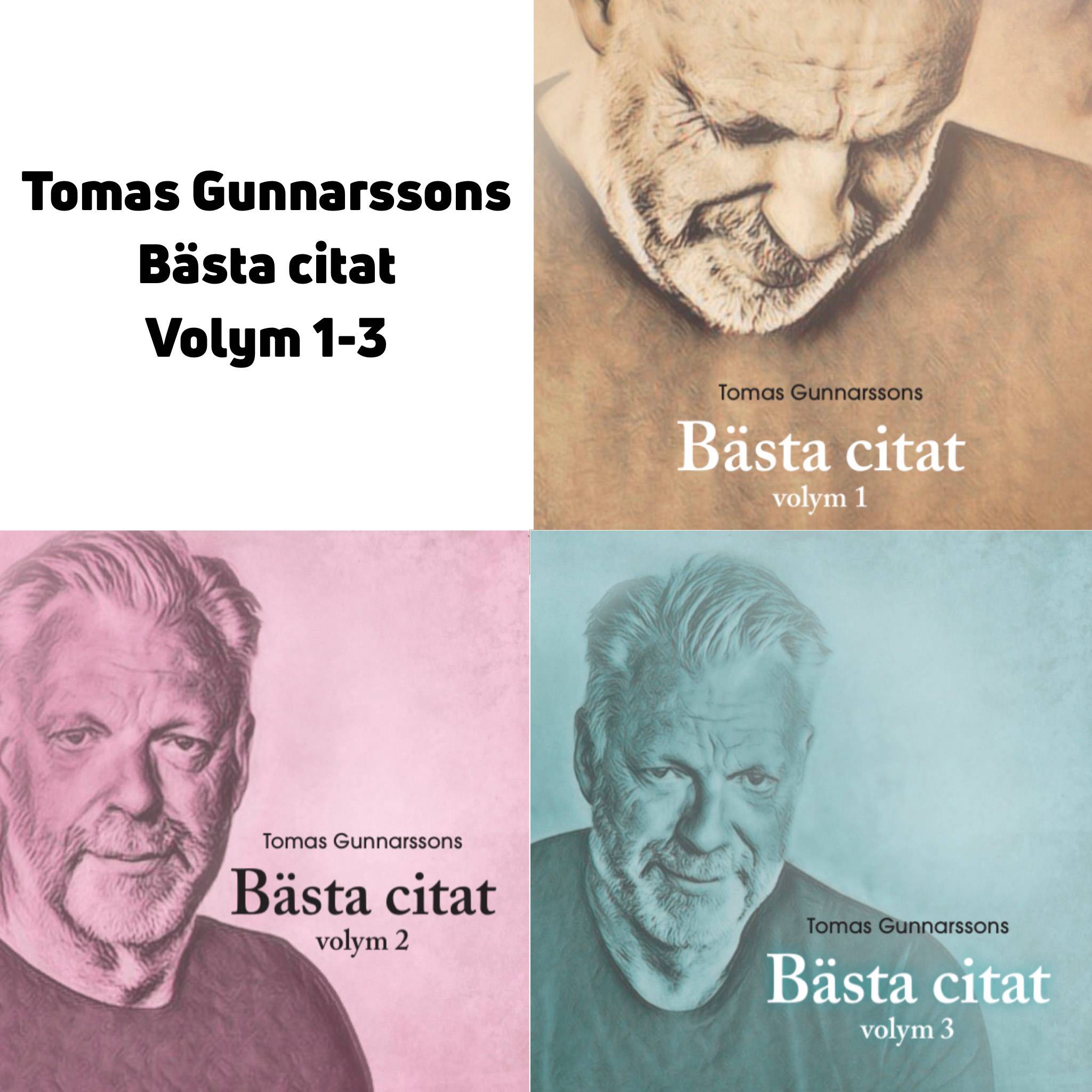 Tomas Gunnarssons Bästa citat volym 1-3