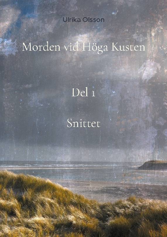 Morden vid Höga Kusten. Snittett