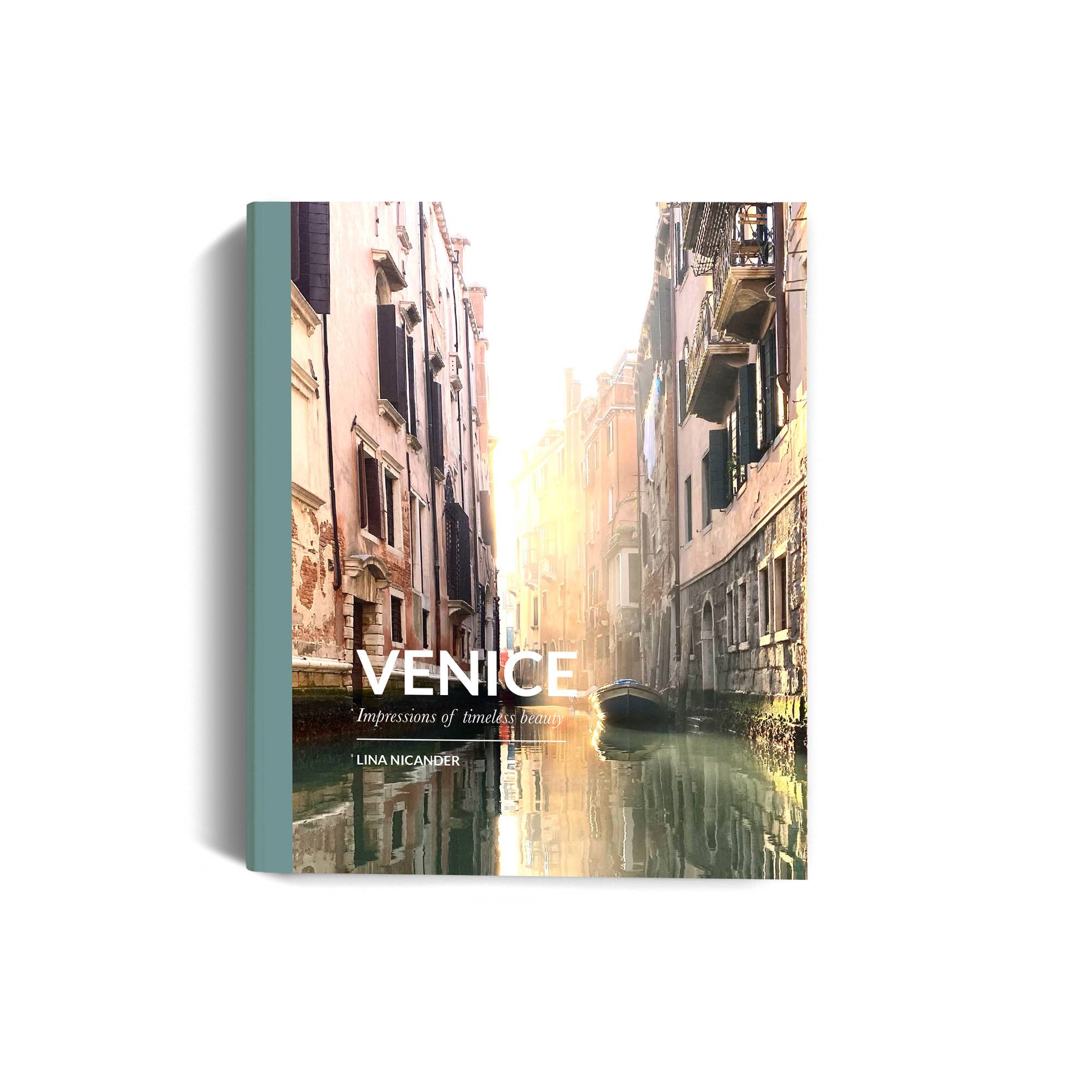 Venice - Impressions of Timeless Beauty