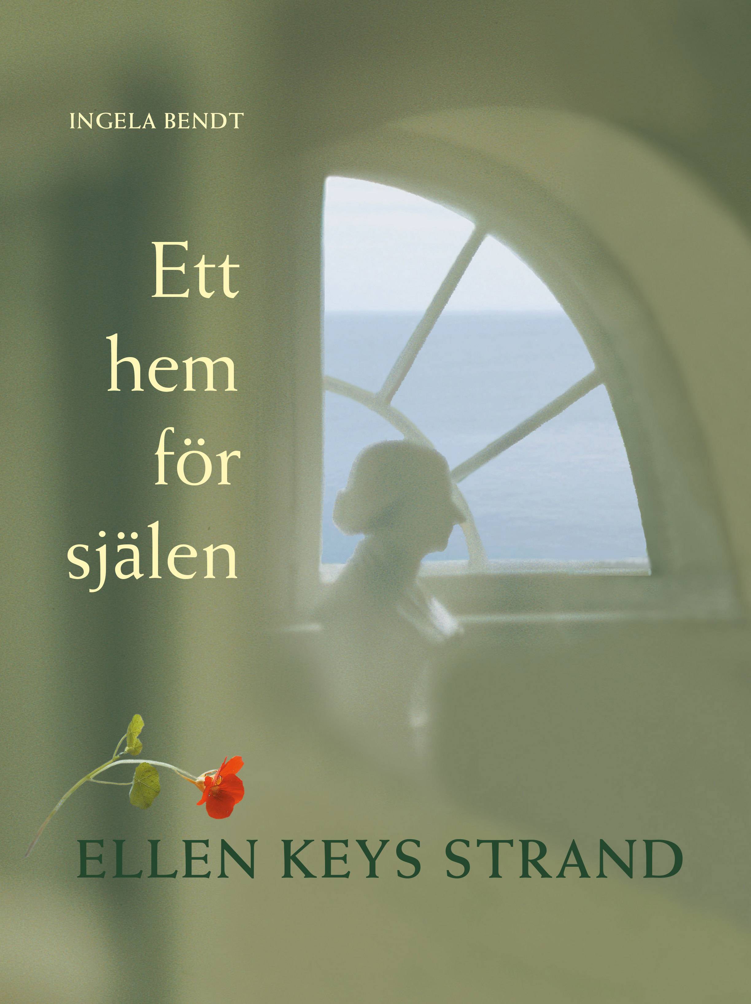 Ett hem för själen : Ellen Keys Strand