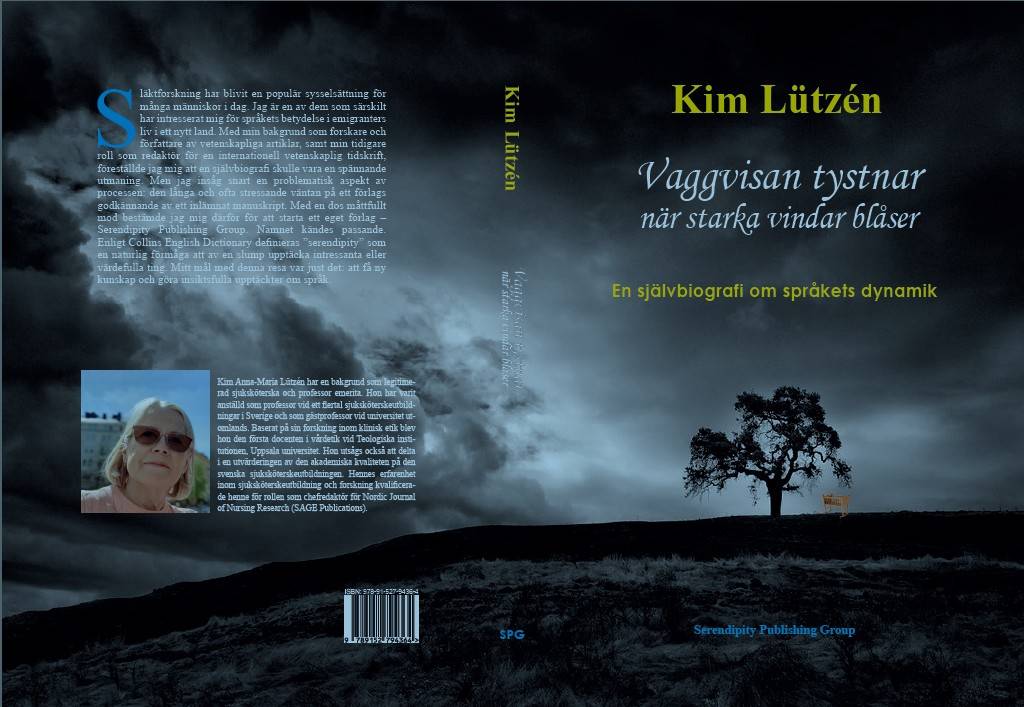 Vaggvisan tystnar när starka vindar blåser : en självbiografi om språkets dynamik