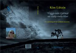 Vaggvisan tystnar när starka vindar blåser : en självbiografi om språkets dynamik