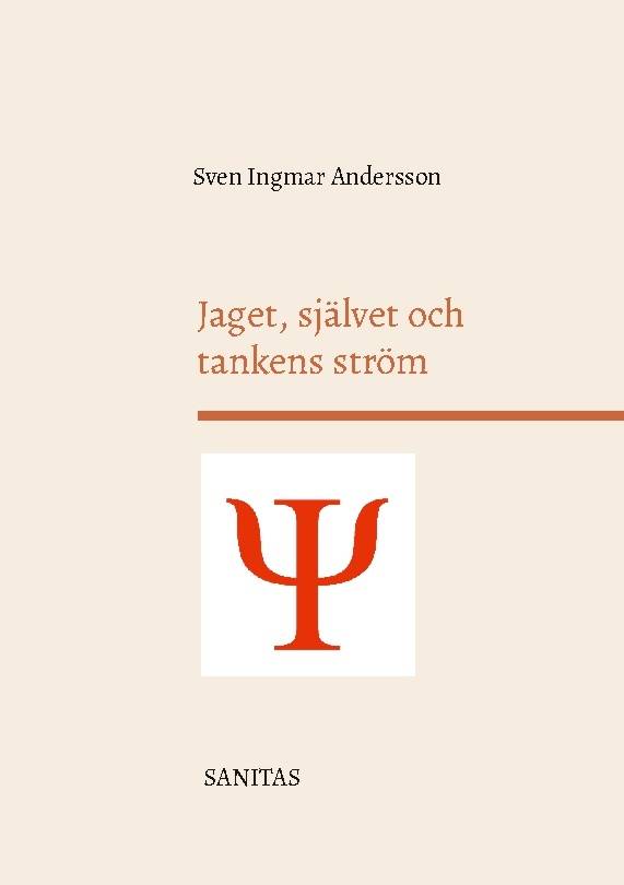 Jaget, självet och tankens ström