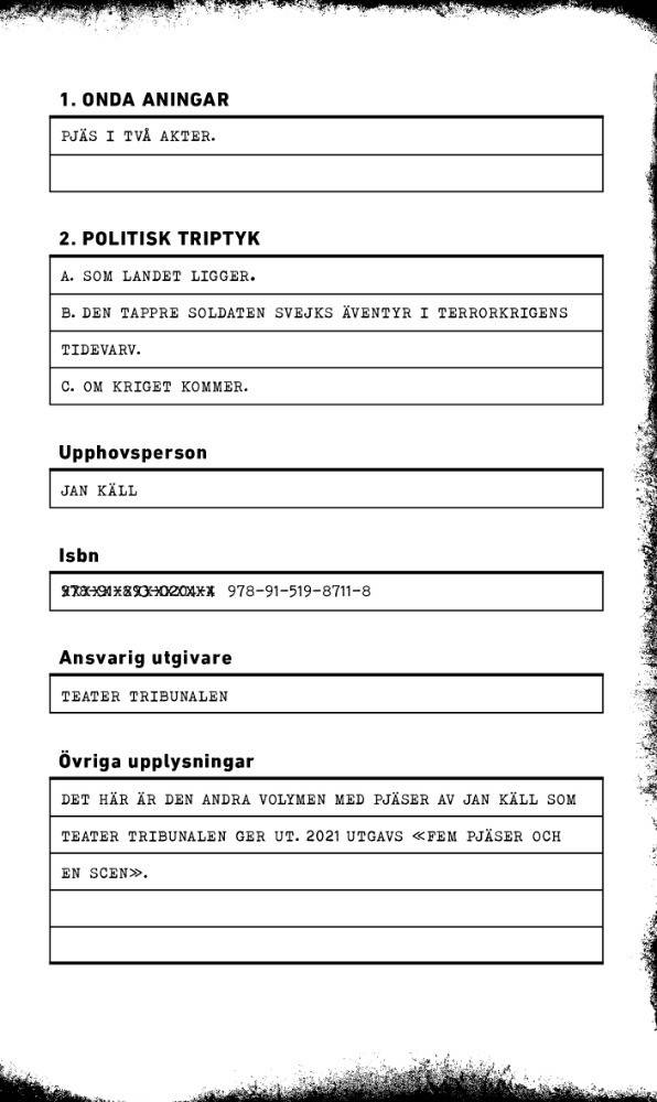 Onda aningar/Politisk triptyk
