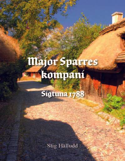 Major Sparres kompani Sigtuna 1788