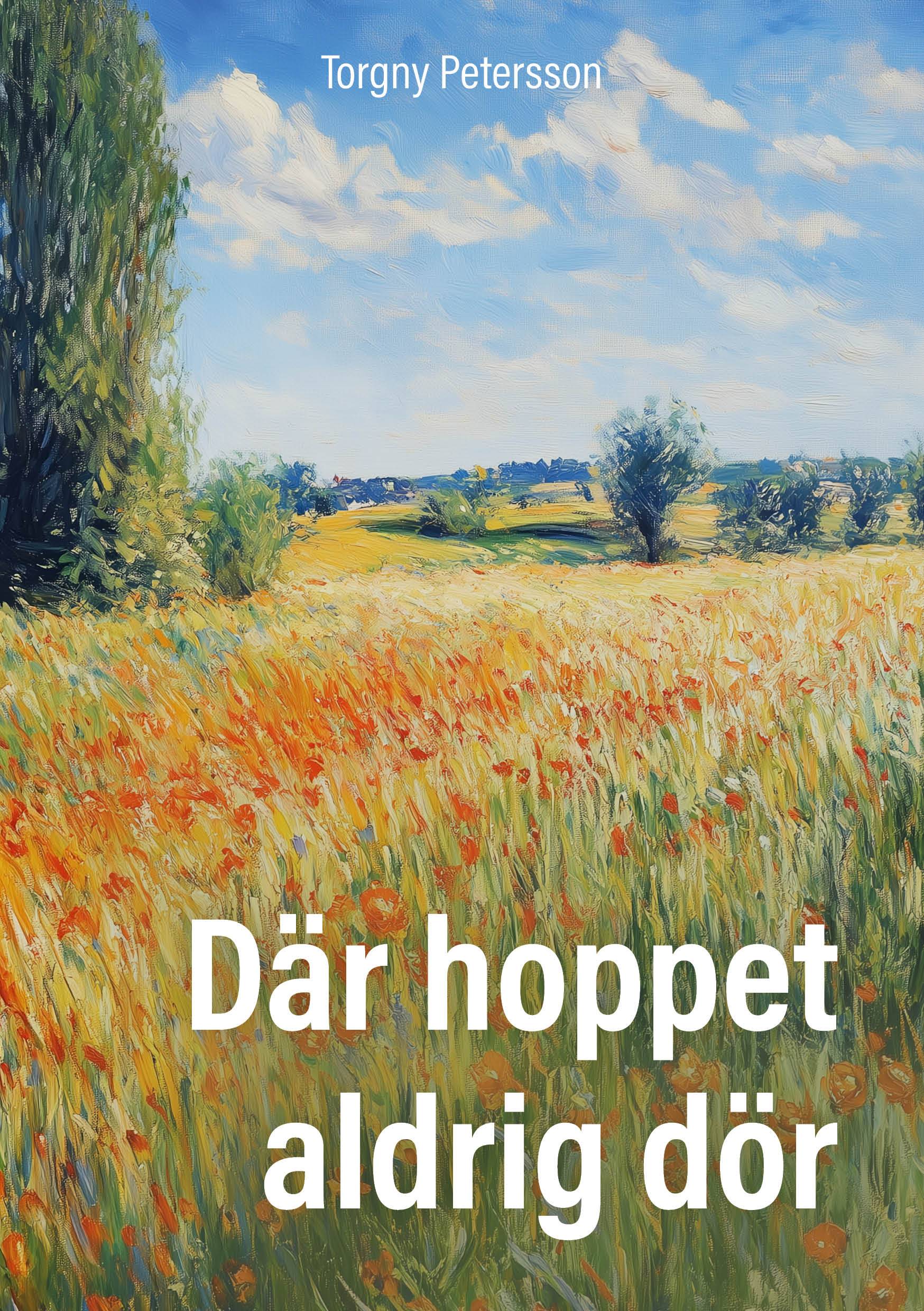 Där hoppet aldrig dör