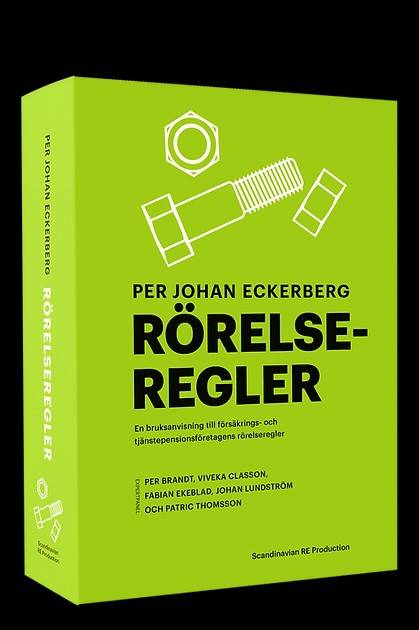 Rörelseregler : en bruksanvisning till försäkrings- och tjänstepensionsföretagens rörelseregler