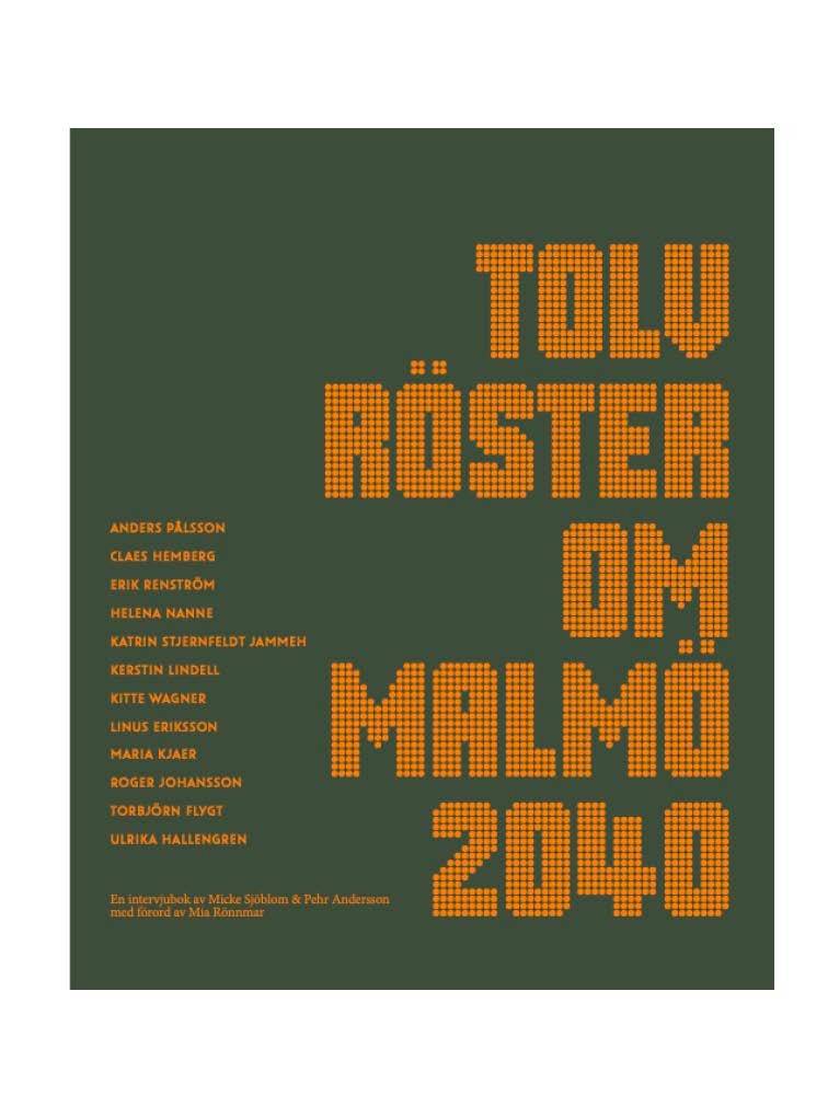 Tolv röster om Malmö 2040