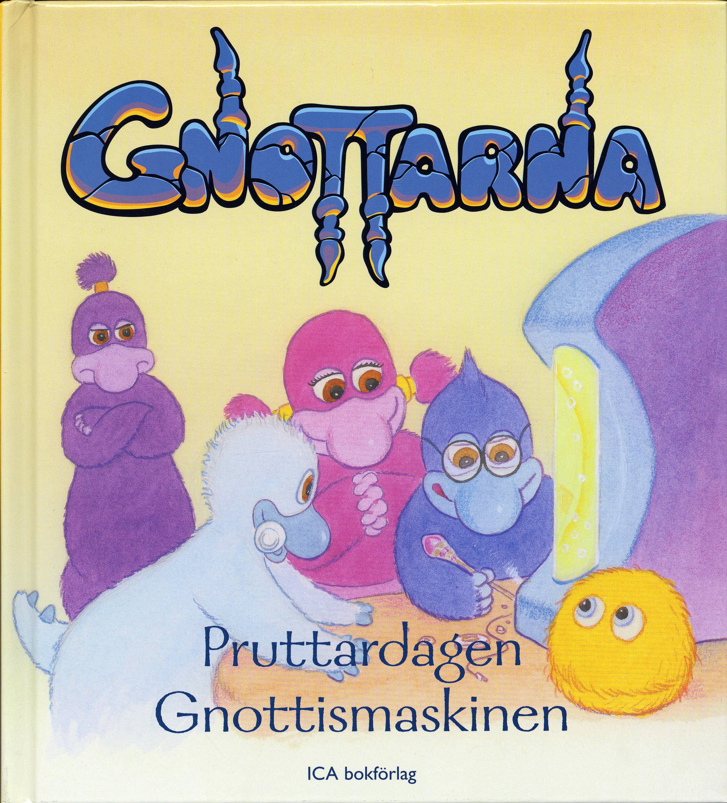 Gnottarna: Pruttardagen/Gnottismaskinen