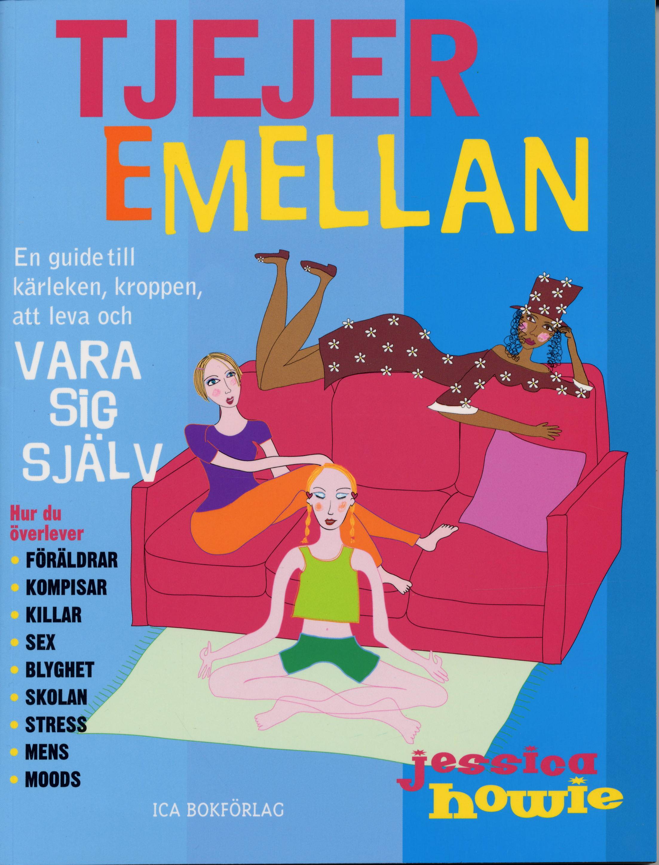 Tjejer emellan : en guide till kärleken, kroppen, att leva och vara sig själv