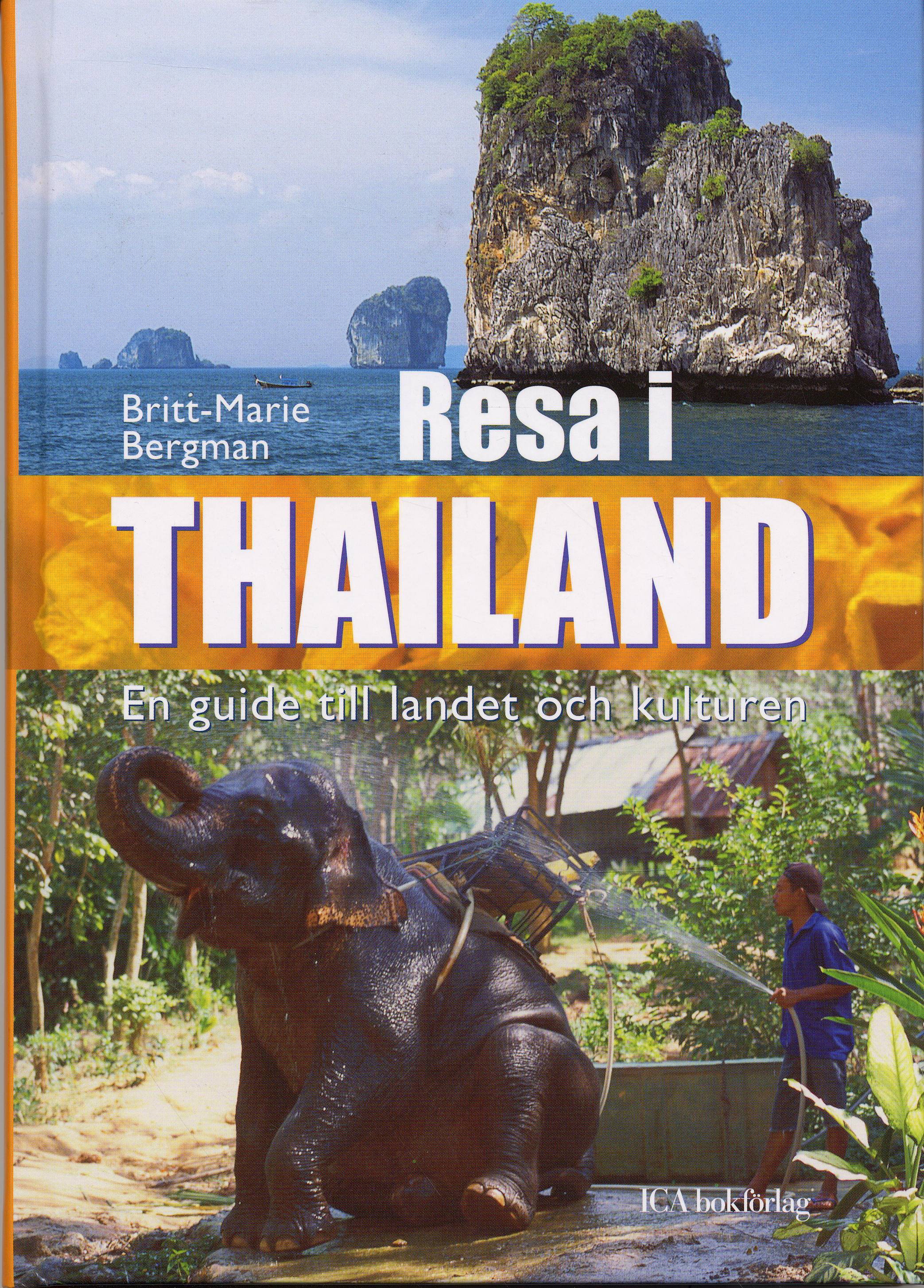 Resa i Thailand : en guide till landet och kulturen
