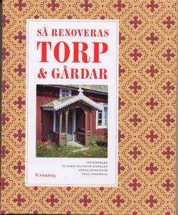 Så renoveras torp & gårdar