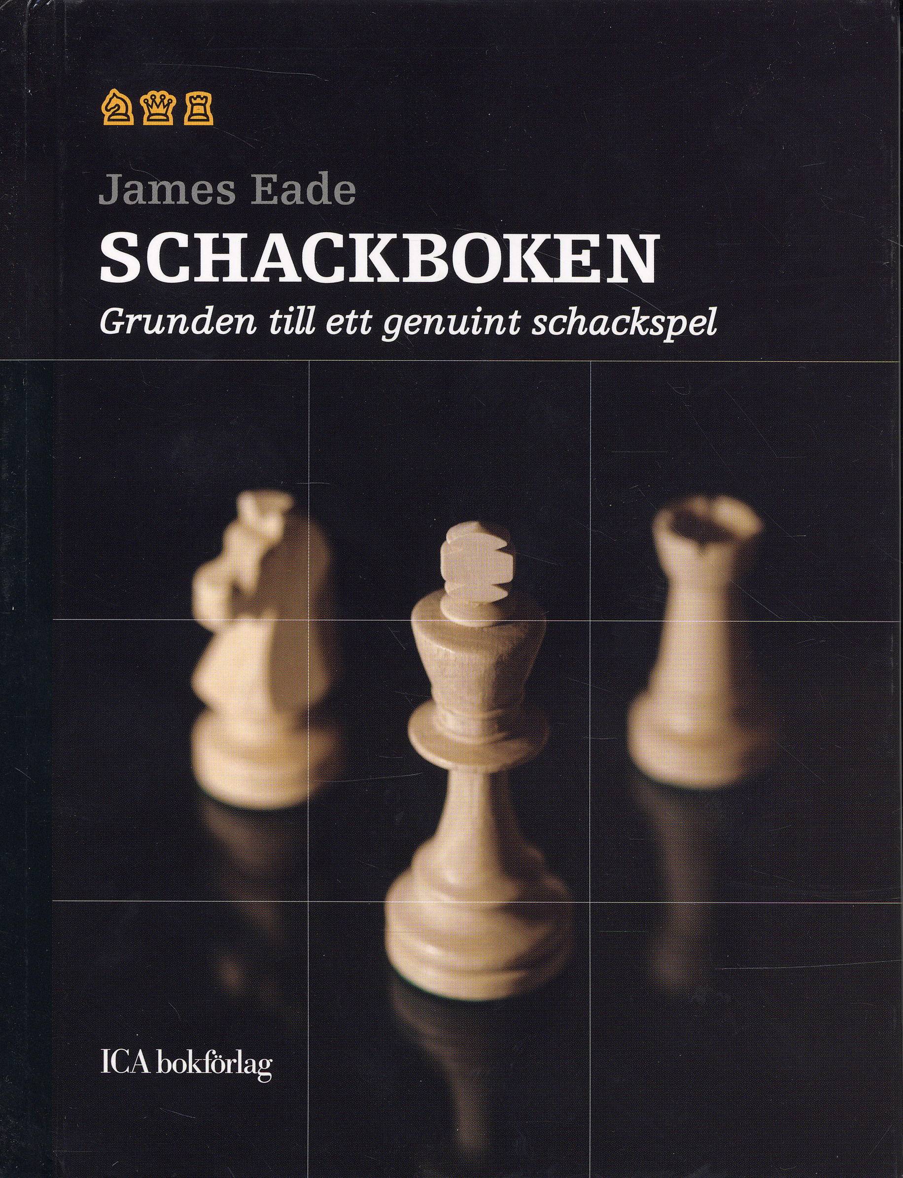 Schackboken : grunden till ett genuint schackspel