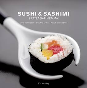 Sushi & sashimi : lättlagat hemma