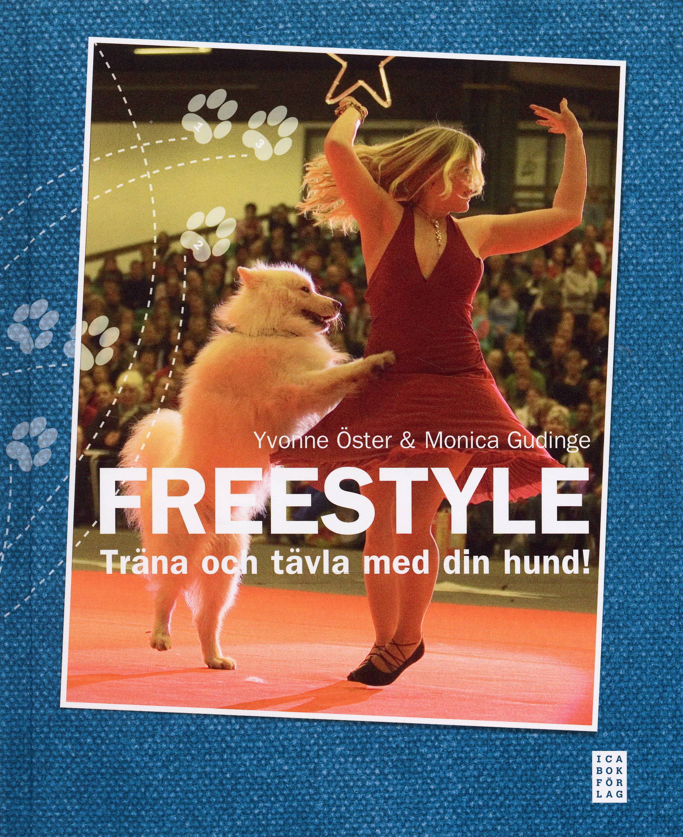 Freestyle : träna och tävla med din hund