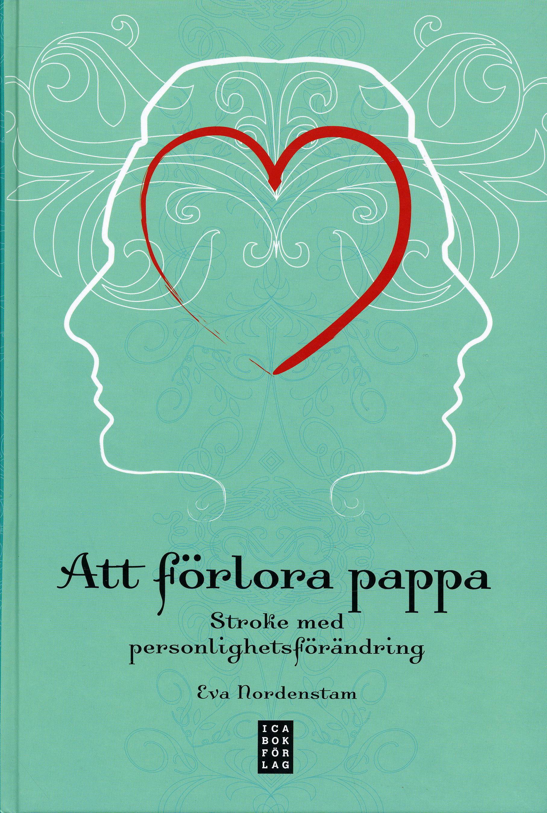 Att förlora pappa : stroke med personlighetsförändring