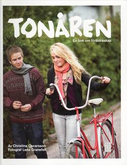 Tonåren : en bok om föräldraskap