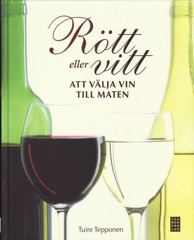 Rött eller vitt : att välja vin till maten