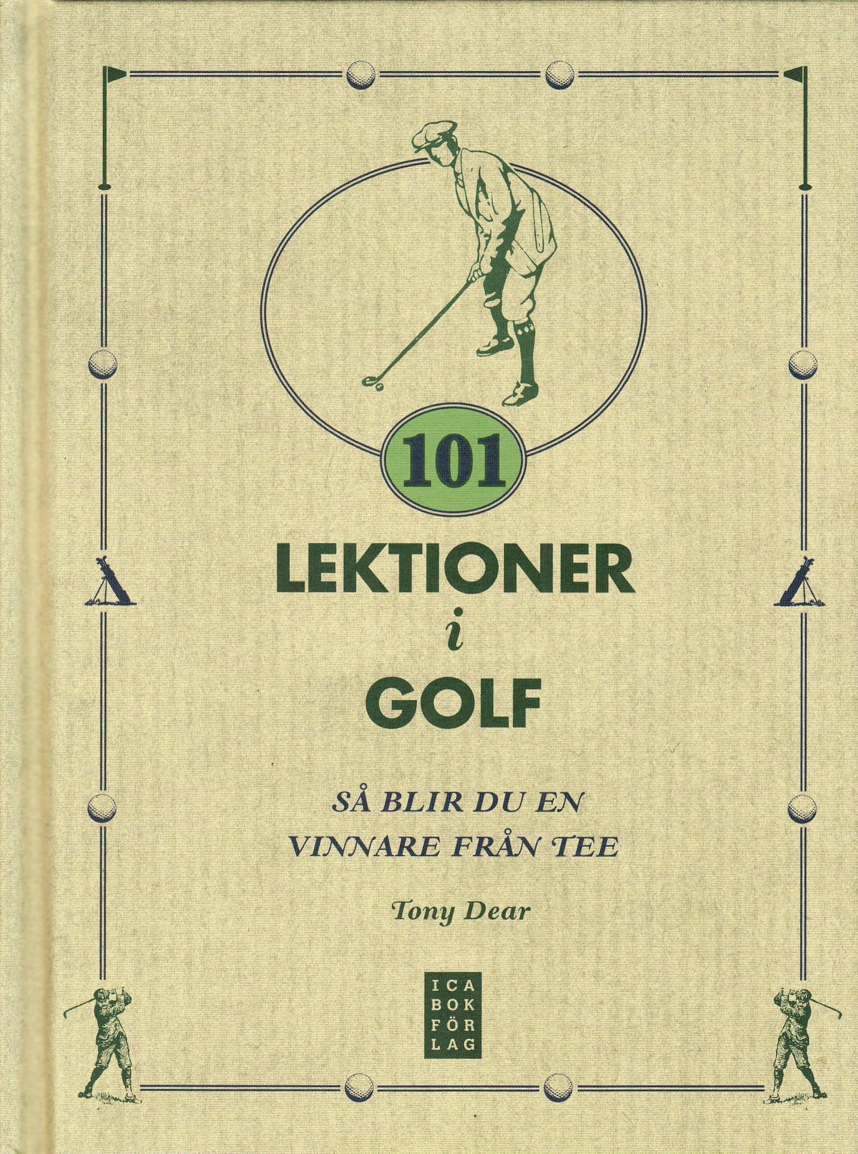 101 lektioner i golf : så blir du en vinnare från Tee