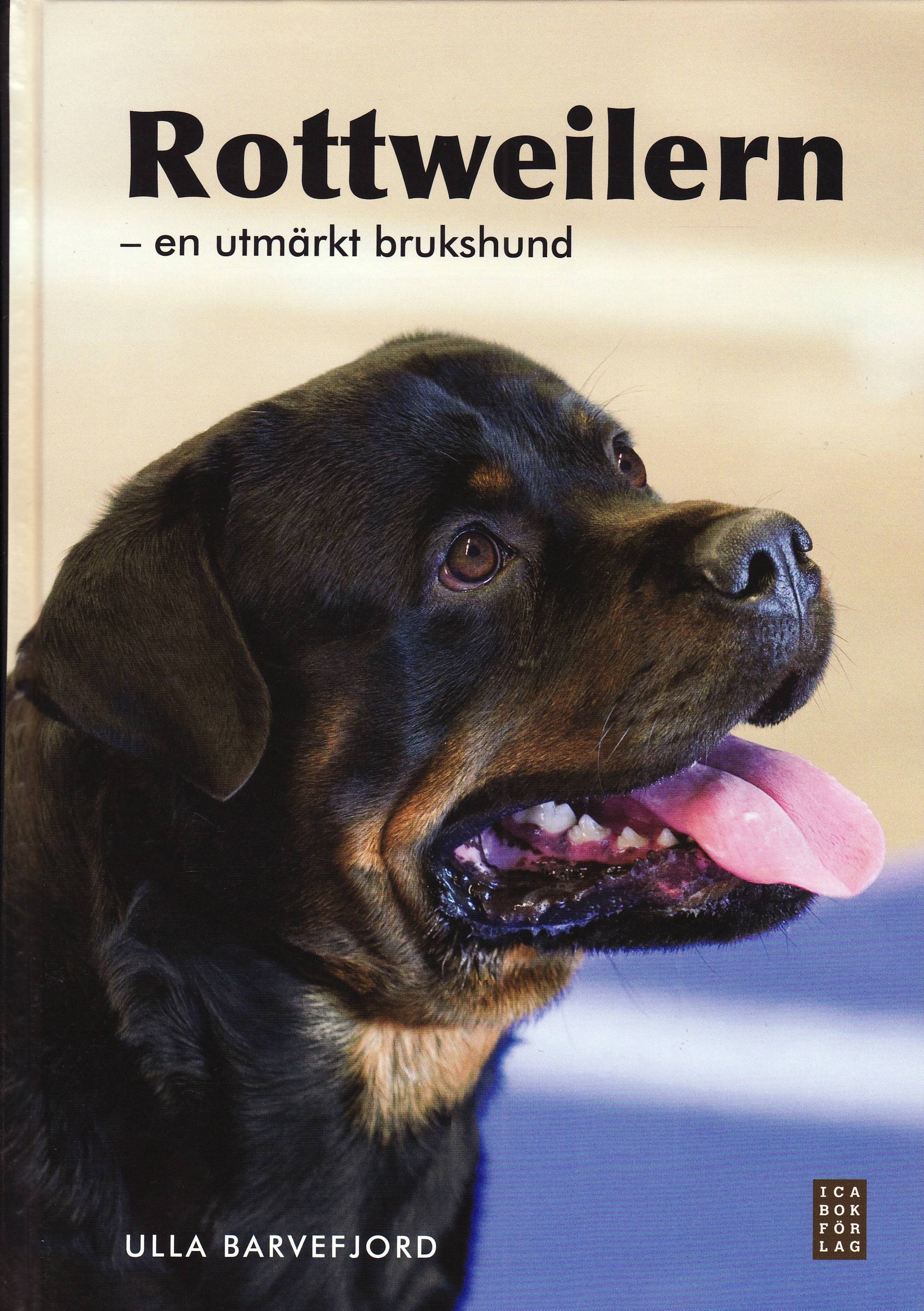 Rottweilern : en utmärkt brukshund