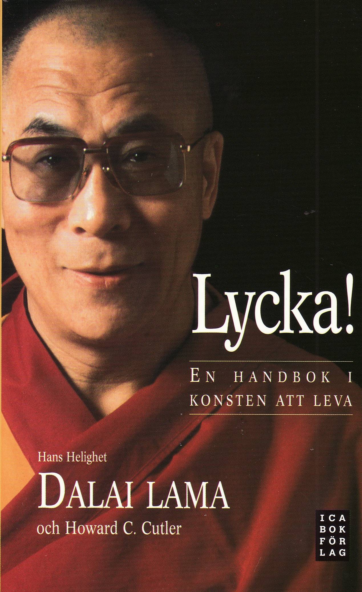 Lycka! : en handbok i konsten att leva